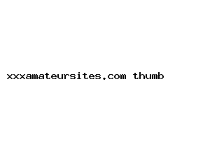 xxxamateursites.com