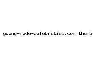 young-nude-celebrities.com