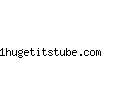 1hugetitstube.com