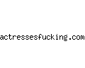 actressesfucking.com