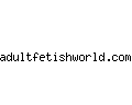 adultfetishworld.com