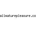 allmaturepleasure.com