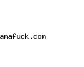 amafuck.com