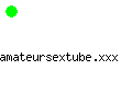 amateursextube.xxx