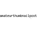 amateurthumbnailpost.com