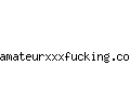 amateurxxxfucking.com