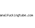 analfuckingtube.com