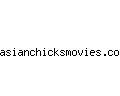 asianchicksmovies.com