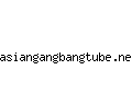 asiangangbangtube.net