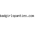 badgirlspanties.com