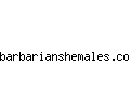 barbarianshemales.com