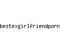bestexgirlfriendporn.com