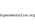 bigassdestuction.org