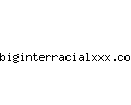 biginterracialxxx.com