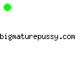 bigmaturepussy.com