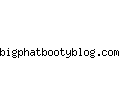 bigphatbootyblog.com