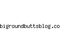 bigroundbuttsblog.com