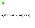 bigtitfucking.org