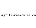 bigtitsfreemovies.com