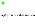 bigtitsroundasses.com