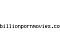 billionpornmovies.com