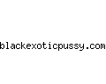 blackexoticpussy.com