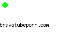 bravotubeporn.com