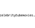 celebritytubemovies.com