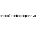 chocolatebabesporn.com