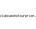 clubcumshotsurprise.com