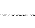 crazyblackmovies.com