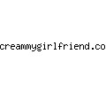 creammygirlfriend.com
