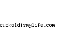 cuckoldismylife.com