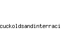 cuckoldsandinterracials.com