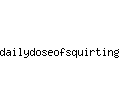 dailydoseofsquirting.com