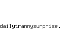 dailytrannysurprise.com