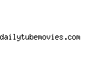 dailytubemovies.com