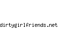 dirtygirlfriends.net