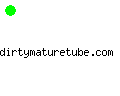 dirtymaturetube.com