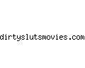 dirtyslutsmovies.com