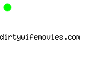 dirtywifemovies.com