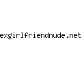 exgirlfriendnude.net