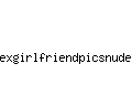 exgirlfriendpicsnude.com