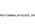 ferromama.erocast.net