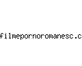 filmepornoromanesc.com