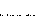 firstanalpenetration.com