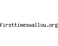 firsttimeswallow.org