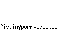 fistingpornvideo.com