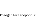 freegirlfriendporn.com