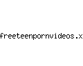 freeteenpornvideos.xxx
